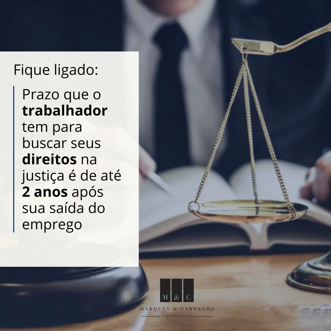 Foi Demitido ou Pediu Demissão? Saiba que Você Possui o Prazo de 2 Anos para Ingressar com uma Ação Trabalhista