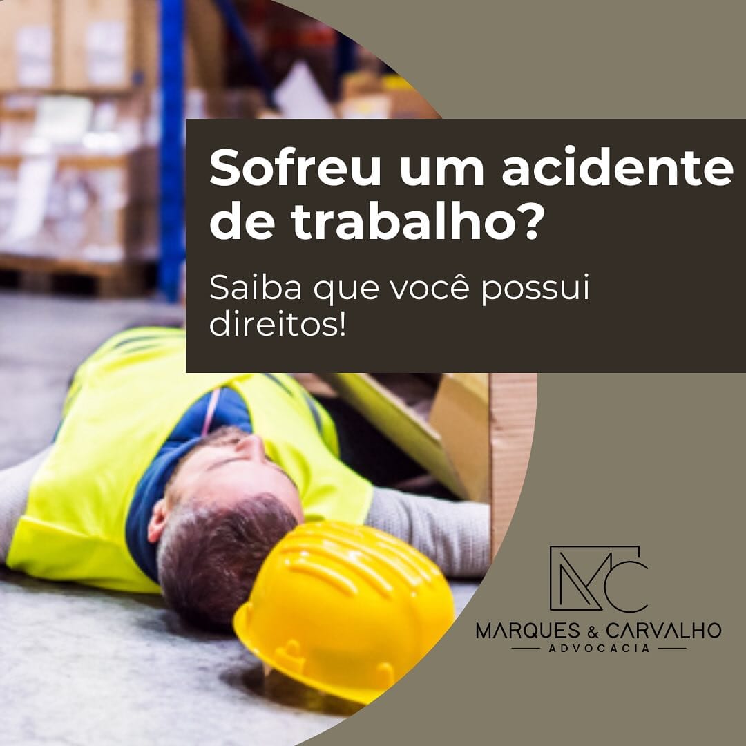 Sofreu um acidente de trabalho? Saiba que você possui direitos.