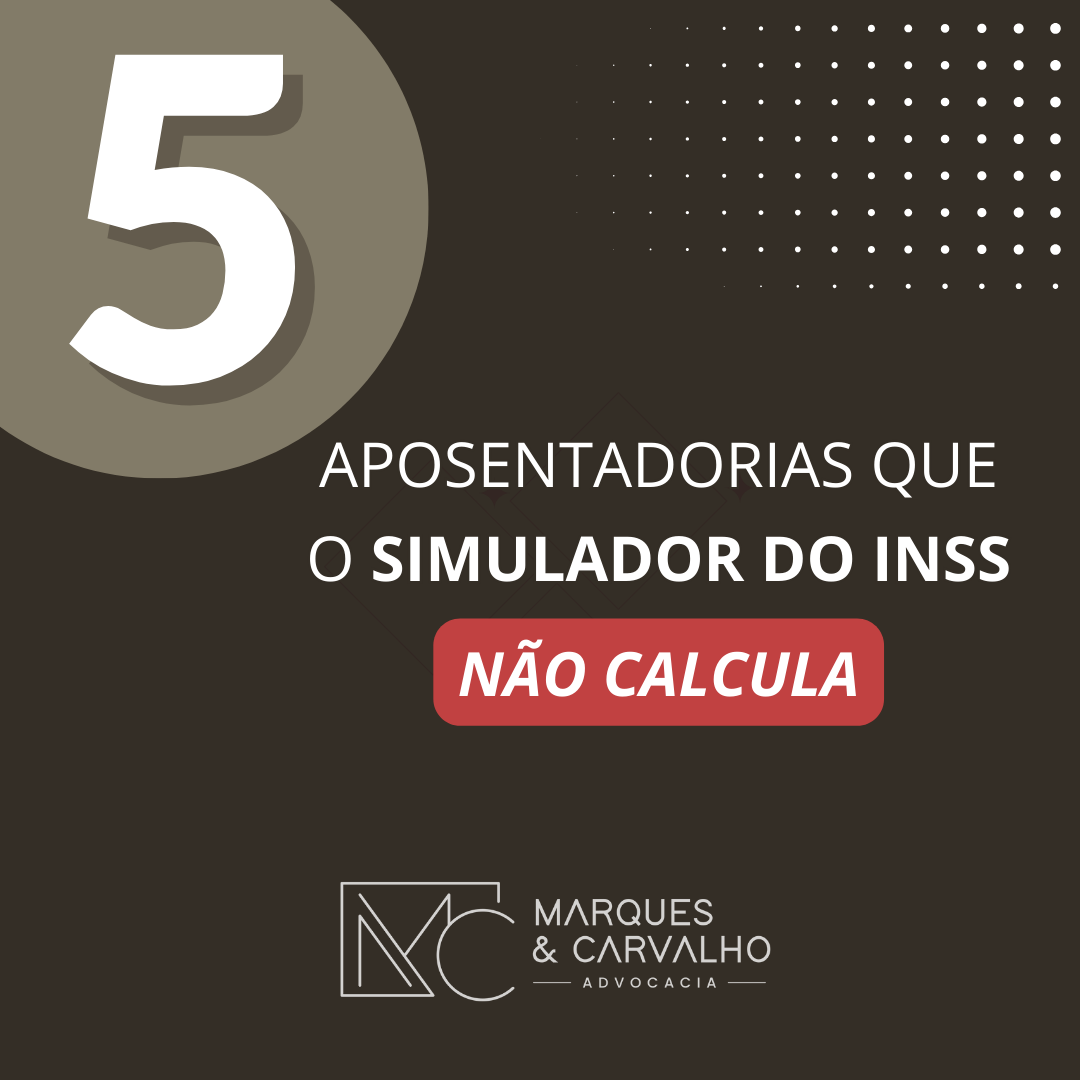 5 aposentadorias que o simulador do INSS NÃO calcula